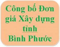 Công bố Đơn giá xây dựng tỉnh Bình Phước